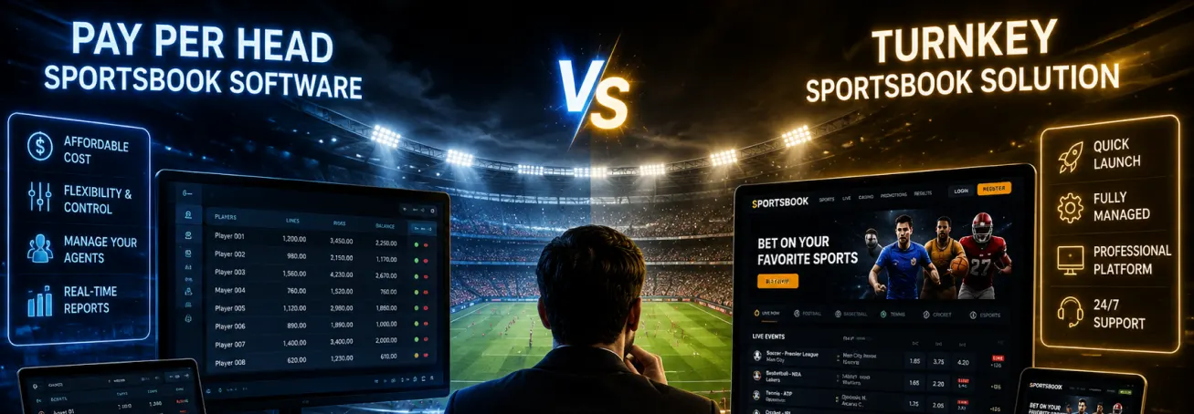 Pay Per Head Sportsbook Software vs. Turnkey Sportsbook_ Which Model Fits Your Bookmaking Business